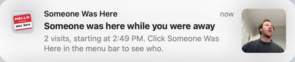 A Mac notification from Someone Was Here: Someone was here while you were away. 2 visits, starting at 2:49 PM.